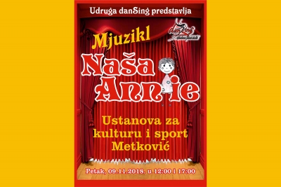U petak 9. studenoga 2018. pogledajte mjuzikl &#039;Naša Annie&#039; u GKS-u u Metkoviću